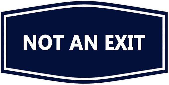 Signs ByLITA Fancy Not an Exit Sign (Navy Blue/White) - Medium