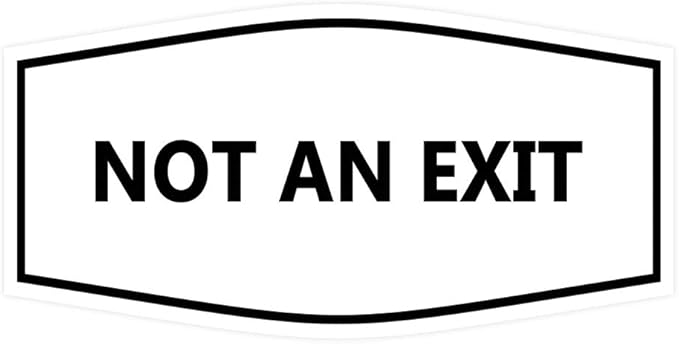 Signs ByLITA Fancy Not an Exit Sign (White) - Medium