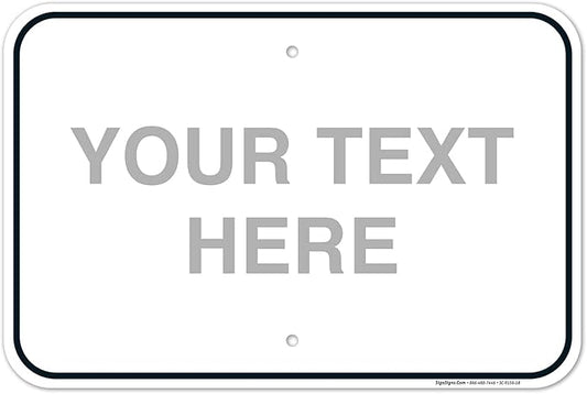 Custom Sign, Personalized Metal Signs, Customize for Office, Business, Home, Workplace, Airbnb, Delivery Signs, 12x18 Inches, Rust Free .063 Aluminum, Fade Resistant, Made in USA by Sigo Signs