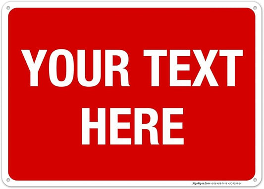 Personalized Custom Red Background Customize for Office, Business, Workplace, Home, Airbnb, Delivery Sign, 10x14 Inches, Rust Free .040 Aluminum, Fade Resistant, Made in USA by Sigo Signs