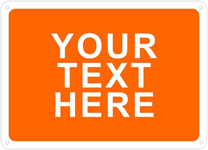 Custom Signs Outdoor Metal Vertical for Home Office Business, Personalized, Door, Porch, Delivery, Man Cave, Shop, Garage. For Outside or Inside Use. Our Metal Signs Are UV Printed Solid Aluminum