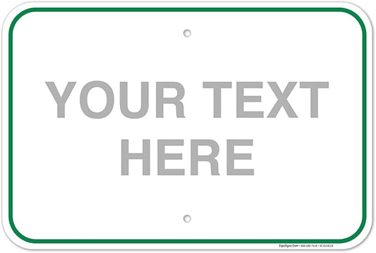 Custom Sign, Personalized Metal Signs, Customize for Office, Business, Workplace, Home, Airbnb, Delivery Green Signs, 12x18 Inches, Rust Free .063 Aluminum, Fade Resistant, Made in USA by Sigo Signs