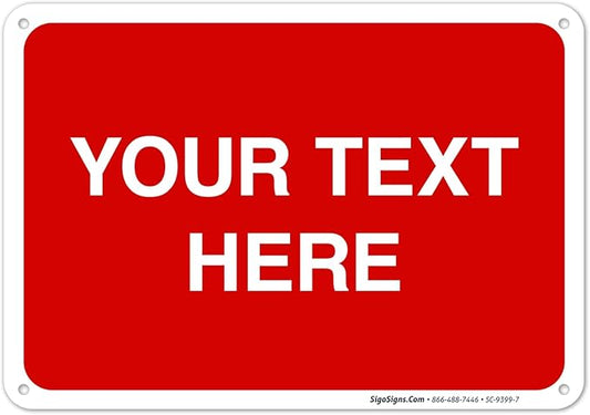 Personalized Custom Red Background Customize for Office, Business, Workplace, Home, Airbnb, Delivery Sign, 10x7 Inches, Rust Free .040 Aluminum, Fade Resistant, Made in USA by Sigo Signs