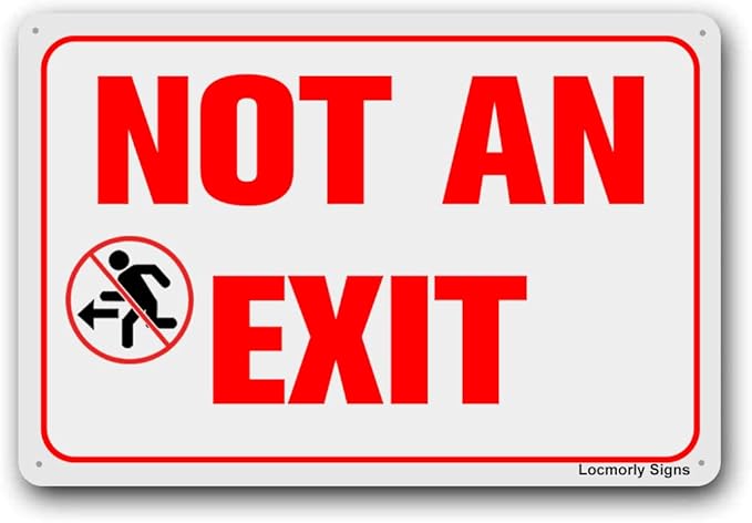 Not an Exit Sign, 8x12 Inch, Aluminum Safety Sign