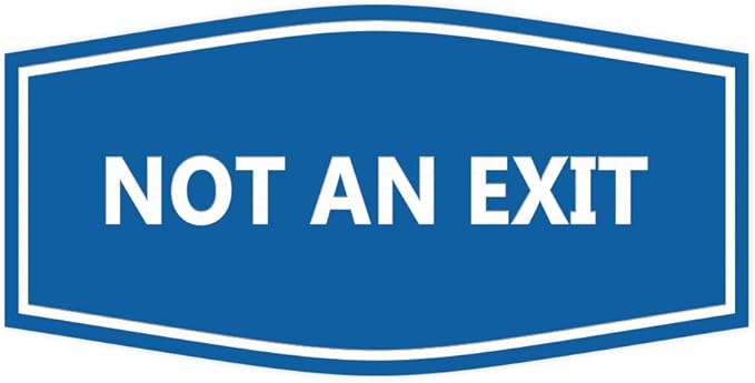 Signs ByLITA Fancy Not an Exit Sign (Blue) - Large