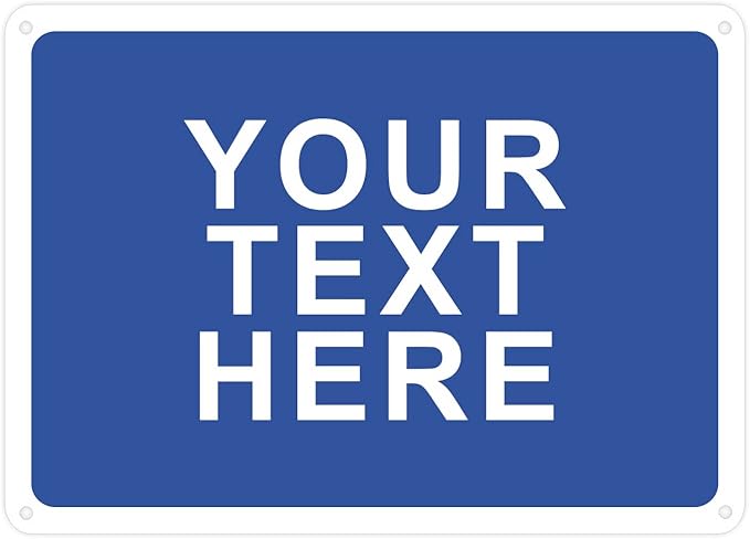 Custom Signs Outdoor Metal Vertical for Home Office Business, Personalized, Door, Porch, Delivery, Man Cave, Shop, Garage. For Outside or Inside Use. Our Metal Signs Are UV Printed Solid Aluminum