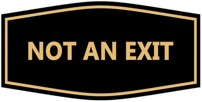 Signs ByLITA Fancy Not an Exit Sign (Black Gold) - Medium