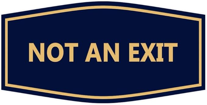 Signs ByLITA Fancy Not an Exit Sign (Navy Blue/Gold) - Medium