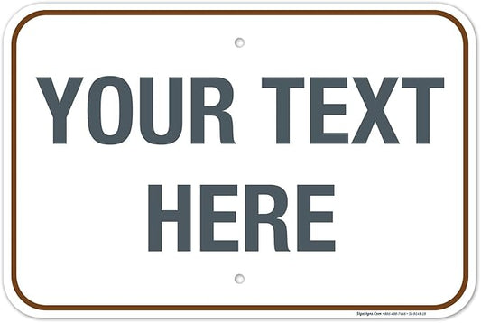 Custom Sign, Personalized Metal Signs, Customize for Office, Business, Workplace, Home, Airbnb, Delivery Brown Signs, 12x18 Inches, Rust Free .063 Aluminum, Fade Resistant, Made in USA by Sigo Signs