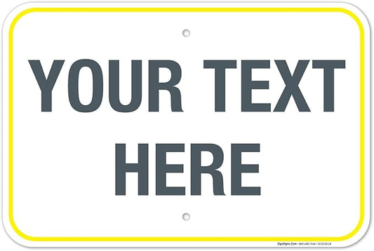 Personalized Custom Customize for Office, Business, Workplace, Home, Airbnb, Delivery Yellow Sign, 12x18 Inches, Rust Free .063 Aluminum, Fade Resistant, Made in USA by Sigo Signs