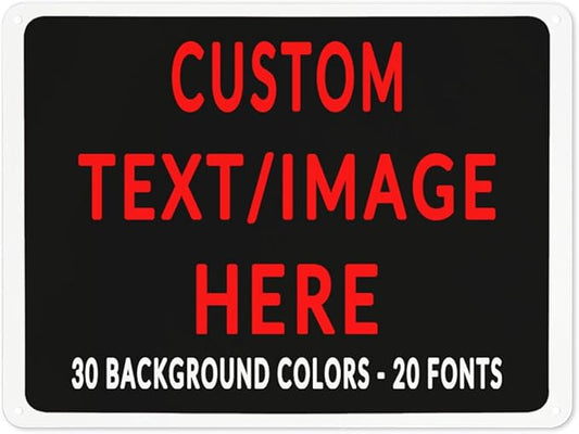 Custom Sign Personalized Custom Metal Sign, Customize For Office, Business, Workplace, Office, Home, Delivery Signs 8x12