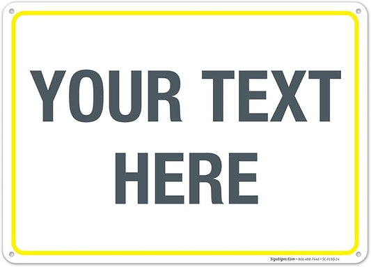 Personalized Custom Customize for Office, Business, Workplace, Home, Airbnb, Delivery Yellow Sign, 10x14 Inches, Rust Free .040 Aluminum, Fade Resistant, Made in USA by Sigo Signs