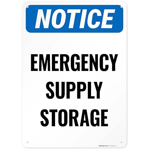 Notice Emergency Supply Storage Sign, 10x14 Inches, Rust Free .040 Aluminum, Fade Resistant, Made in USA by Sigo Signs