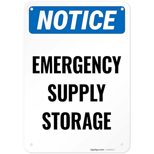 Notice Emergency Supply Storage Sign, 10x7 Inches, Rust Free .040 Aluminum, Fade Resistant, Made in USA by Sigo Signs