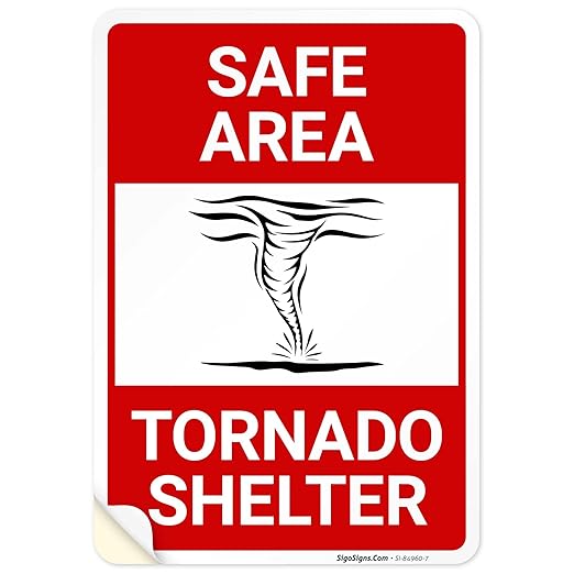Safe Area Tornado Shelter Sign, 10x7 Inches, 4 Mil Vinyl Decal Stickers Weather Resistant, Made in USA by Sigo Signs