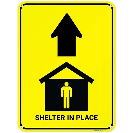 Shelter in Place with Up Arrow Sign, 18x24 Inches, 55 mil Thick HDPS (high Density polystyrene), Made in USA by Sigo Signs
