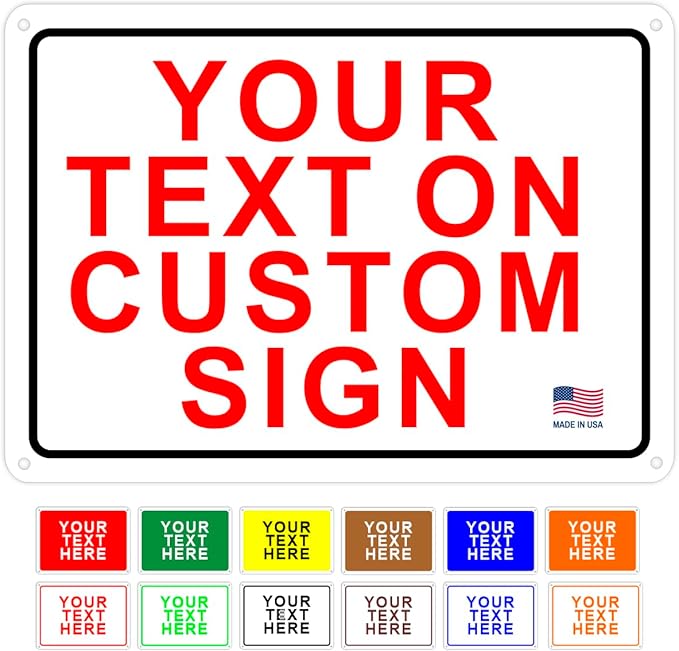 Custom Signs Outdoor Metal Vertical for Home Office Business, Personalized, Door, Porch, Delivery, Man Cave, Shop, Garage. For Outside or Inside Use. Our Metal Signs Are UV Printed Solid Aluminum