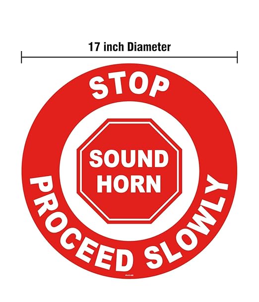 Stranco Non-Slip Floor Sign “STOP-SOUND HORN-PROCEED SLOWLY” | 17” Red on White | Permanent Acrylic Adhesive, Pebble-Textured Laminate, Durable 20 mil Construction, Slip-Resistant Safety Label