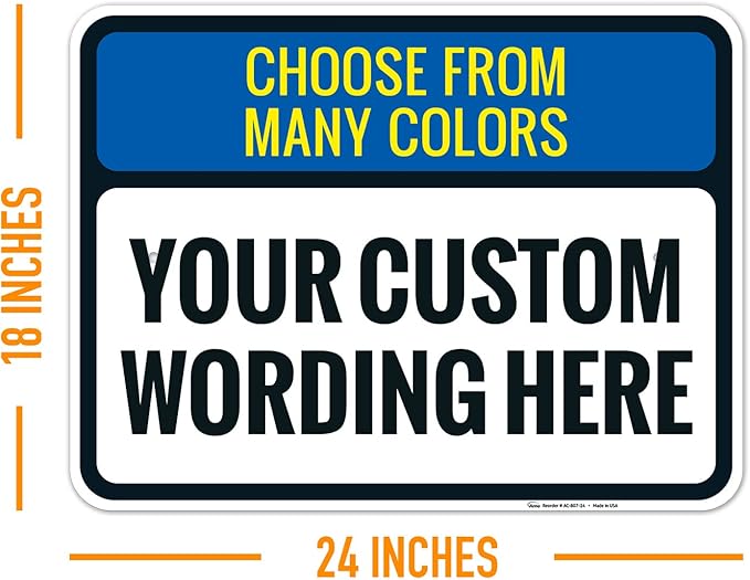 Custom Personalized Signs For Home, Office, Business, Delivery, Decor, Indoor/Outdoor Use Black Border Sign, 18x24 Aluminum Inches, Rust Free .063 Aluminum, Fade Resistant, Made in USA
