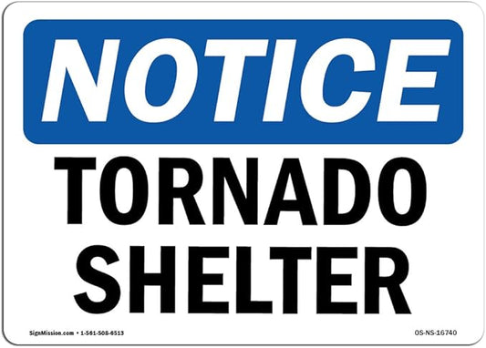 OSHA Notice Sign - Notice Tornado Shelter | Vinyl Label Decal | Protect Your Business, Construction Site, Warehouse & Shop Area | Made in The USA