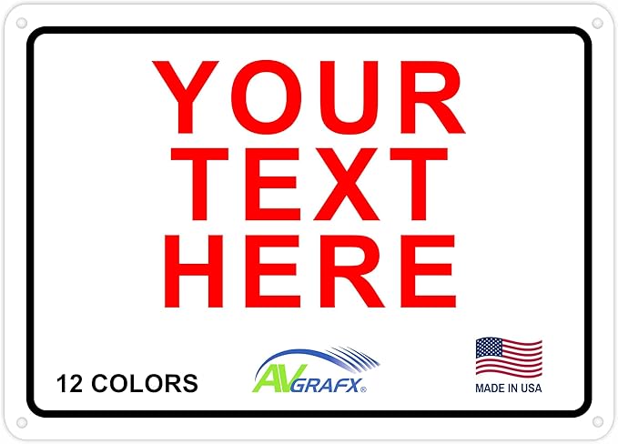Custom Signs Outdoor Metal Vertical for Home Office Business, Personalized, Door, Porch, Delivery, Man Cave, Shop, Garage. For Outside or Inside Use. Our Metal Signs Are UV Printed Solid Aluminum