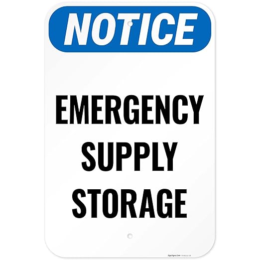 Notice Emergency Supply Storage Sign, 12x18 Inches, 55 mil Thick HDPS (high Density polystyrene), Made in USA by Sigo Signs