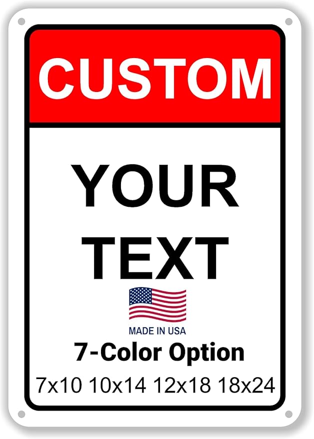 Custom Signs Outdoor Metal Vertical for Home Office Business, Personalized, Door, Porch, Delivery, Man Cave, Shop, Garage. For Outside or Inside Use. Our Metal Sign Are UV Printed Solid Aluminum Vertical Topbox, 18x24 in