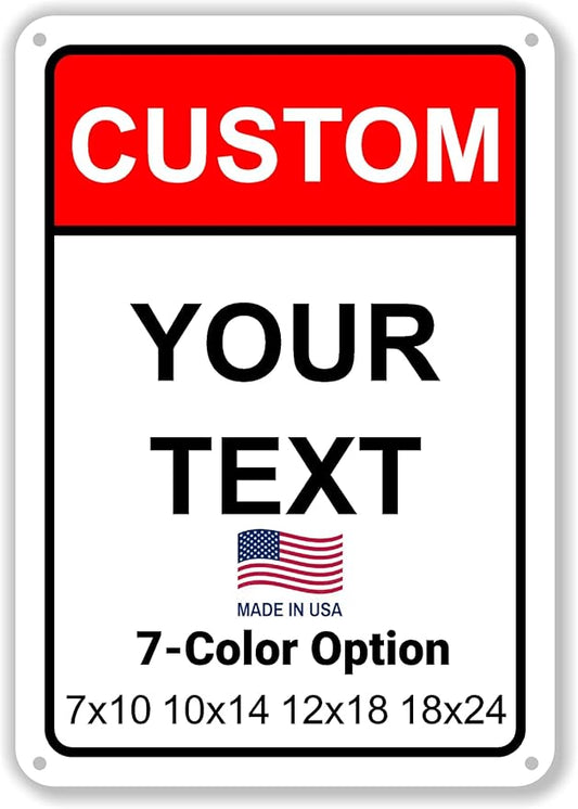 Custom Signs Outdoor Metal Vertical for Home Office Business, Personalized, Door, Porch, Delivery, Man Cave, Shop, Garage. For Outside or Inside Use. Our Metal Sign Are UV Printed Solid Aluminum Vertical Topbox, 18x24 in