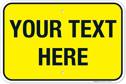 Personalized Custom Yellow Background Customize for Office, Business, Workplace, Home, Airbnb, Delivery Sign, 12x18 Inches, Rust Free .063 Aluminum, Fade Resistant, Made in USA by Sigo Signs