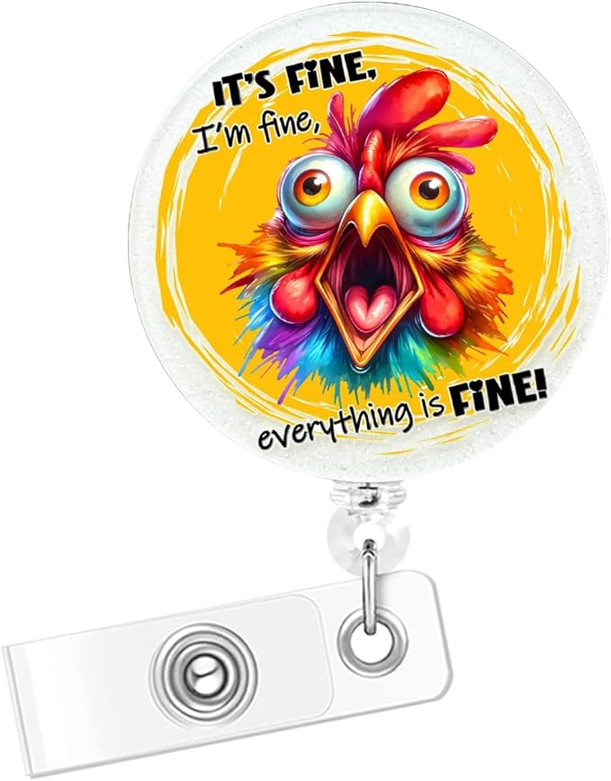 Funny Chicken Badge Clips Retractable, It's Fine Badge Buddy with Alligator Clip, Glitter Cute Badge Reel for Scholl Nurse Teacher Office Worker (Chicken)