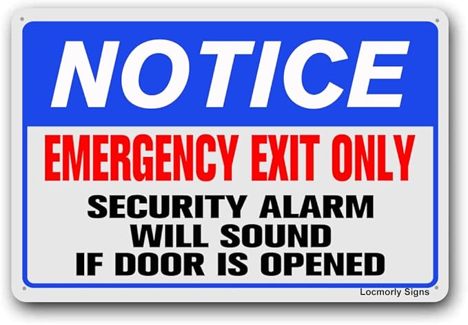 Notice Emergency Exit Only, 8x12 Inch, Aluminum Door Must Remain Closed at All Times Sign