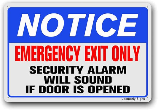 Notice Emergency Exit Only, 8x12 Inch, Aluminum Door Must Remain Closed at All Times Sign