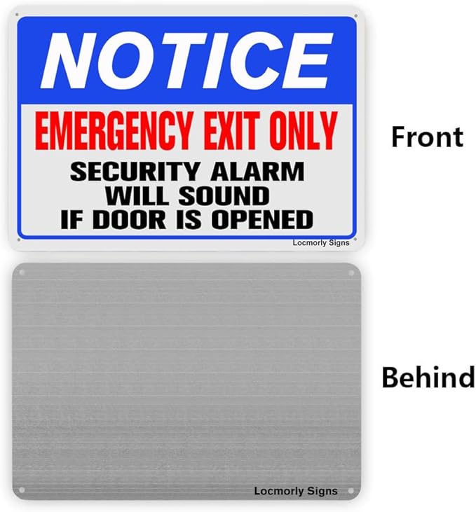 Notice Emergency Exit Only, 8x12 Inch, Aluminum Door Must Remain Closed at All Times Sign