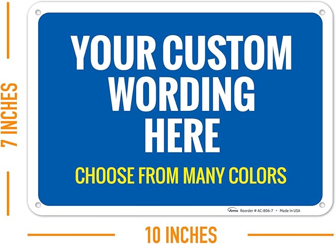 Custom Personalized Signs For Home, Office, Business, Delivery, Decor, Indoor/Outdoor Use Yellow Sign, 10x7 Aluminum Inches, Rust Free .040 Aluminum, Fade Resistant, Made in USA