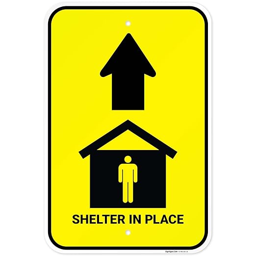 Shelter in Place with Up Arrow Sign, 12x18 Inches, 55 mil Thick HDPS (high Density polystyrene), Made in USA by Sigo Signs