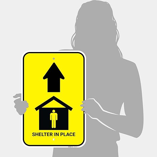 Shelter in Place with Up Arrow Sign, 12x18 Inches, 55 mil Thick HDPS (high Density polystyrene), Made in USA by Sigo Signs
