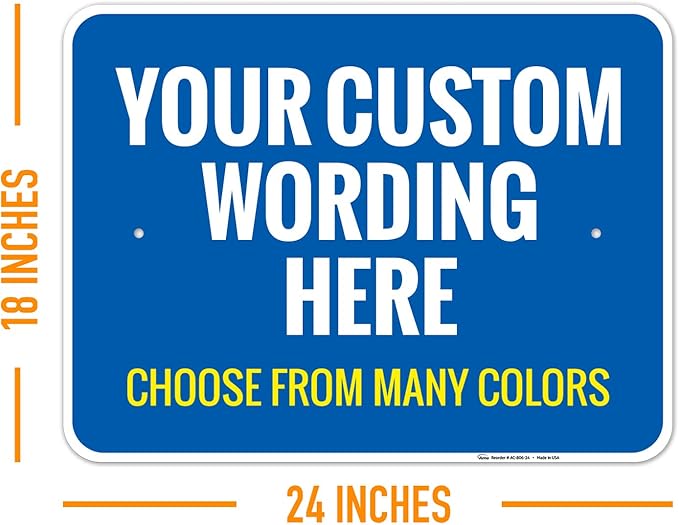 Custom Personalized Signs For Home, Office, Business, Delivery, Decor, Indoor/Outdoor Use Yellow Sign, 18x24 Aluminum Inches, Rust Free .063 Aluminum, Fade Resistant, Made in USA