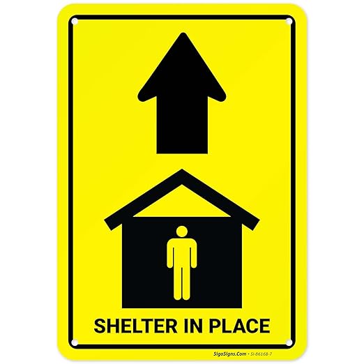 Shelter in Place with Up Arrow Sign, 10x7 Inches, Rust Free .040 Aluminum, Fade Resistant, Made in USA by Sigo Signs