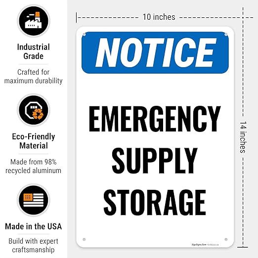 Notice Emergency Supply Storage Sign, 10x14 Inches, Rust Free .040 Aluminum, Fade Resistant, Made in USA by Sigo Signs