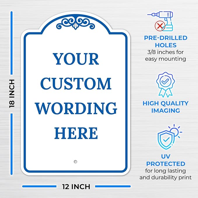Custom Indoor/Outdoor Decorative Sign,Custom Personalized Blue Border Sign, 12x18 Inches, ACM, Fade Resistant, Made in USA