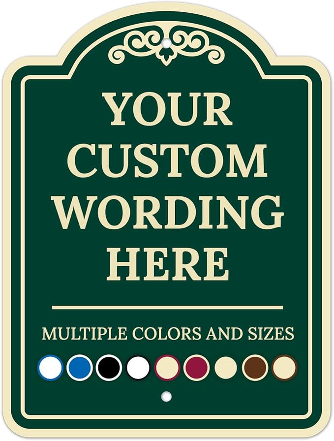 Custom Indoor/Outdoor Decorative Sign,Custom Personalized Green Sign, 12x18 Inches, ACM, Fade Resistant, Made in USA