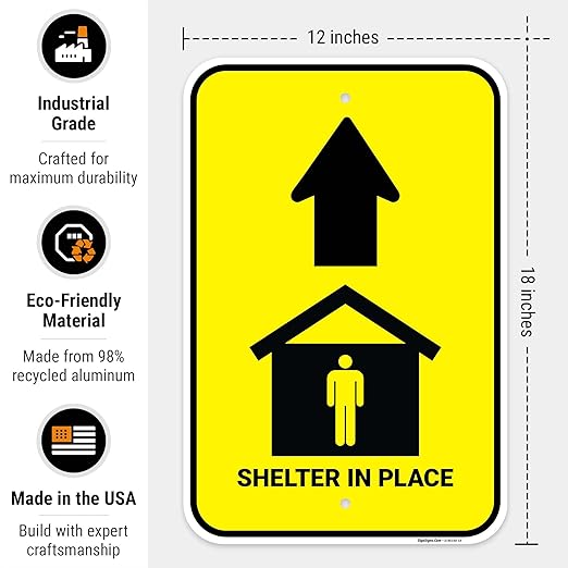 Shelter in Place with Up Arrow Sign, 12x18 Inches, 55 mil Thick HDPS (high Density polystyrene), Made in USA by Sigo Signs