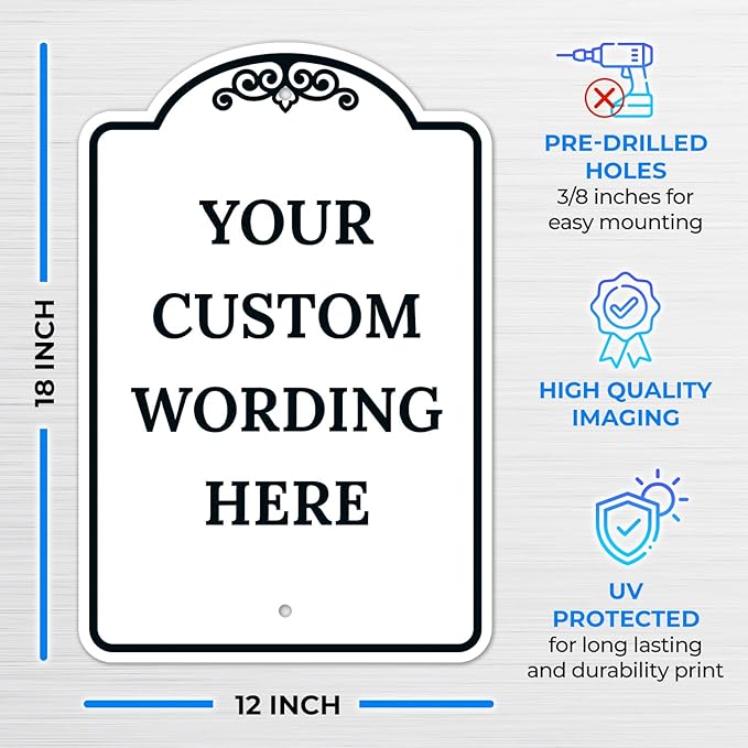 Custom Indoor/Outdoor Decorative Sign,Custom Personalized White Sign, 12x18 Inches, ACM, Fade Resistant, Made in USA