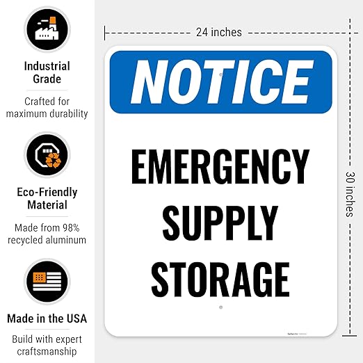 Notice Emergency Supply Storage Sign, 24x30 Inches, 55 mil Thick HDPS (high Density polystyrene), Made in USA by Sigo Signs