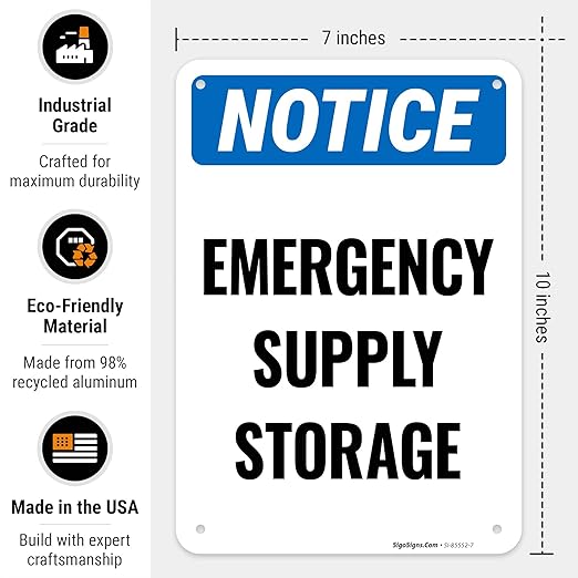 Notice Emergency Supply Storage Sign, 10x7 Inches, 55 mil Thick HDPS (high Density polystyrene), Made in USA by Sigo Signs