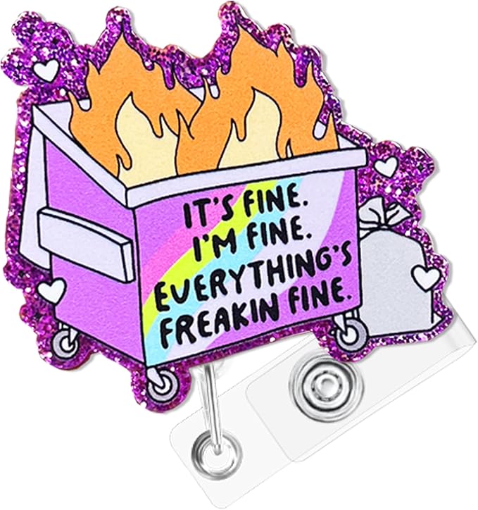 It's Fine. Everything's Freakin Fine Badge Reel with Alligator Clip Funny ID Badge Holders Cute RN LPN CNA MA PCT Badge Buddy Nursing Medical Students Nurse Accessories for Work