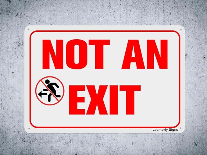 Not an Exit Sign, 8x12 Inch, Aluminum Safety Sign