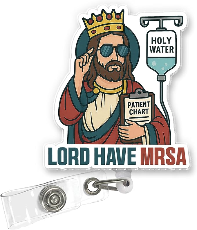 Funny Nurse Badge Reel, Lord Have MRSA Retractable ID Holder with Alligator Clip, Humorous Design for Nursing Student, Doctor, Medical Assistant & Office Staff