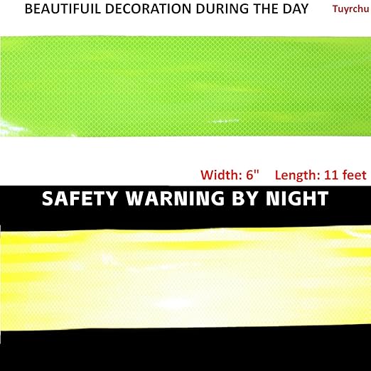 Fluorescent Yellow Reflective Tape Outdoor Waterproof 6 inch Wide, High Visibility Safety Warning Reflector Sticker Strips (11 feet)