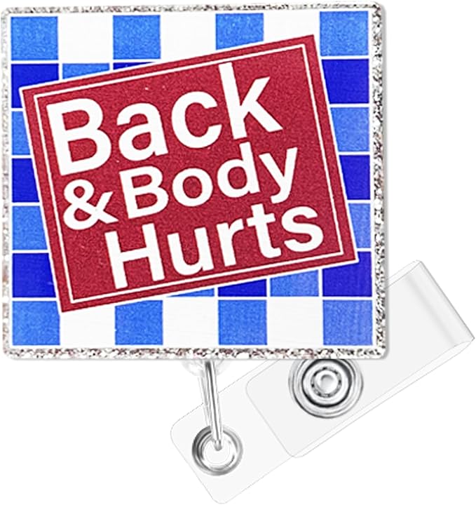 Back&Body Hurts Badge Reel with Alligator Clip Funny ID Badge Holders Cute RN LPN CNA MA PCT Badge Buddy Healthcare Medical Students Nurse Accessories for Work